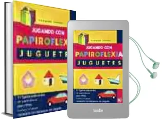 Descargar AudioLibro Jugando con Papiroflexia. Juguetes de Nobuyoshi Enomoto año 2003