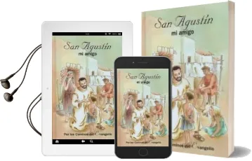 Descargar AudioLibro San Agustin, mi Amigo (Por los Caminos del Evangelio) de Santiago Insunza año 2003