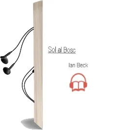 Descargar AudioLibro Sol al Bosc de Ian Beck año 2003