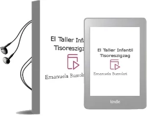 Descargar AudioLibro El Taller Infantil: Tisoreszigzag de Emanuela Bussolati año 2003