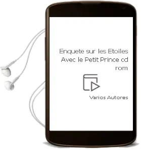 Descargar AudioLibro Enquete sur les Etoiles Avec le Petit Prince (cd Rom) de Varios Autores año 2003