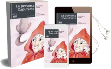 Descargar AudioLibro La Perversa Caputxeta de Rosa Maria Colom año 2003