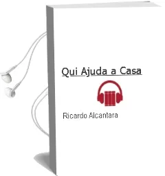 Descargar AudioLibro Qui Ajuda a Casa? de Ricardo Alcantara año 2003