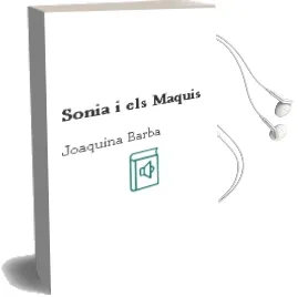 Descargar AudioLibro Sonia i els Maquis de Joaquina Barba año 2003