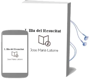 Descargar AudioLibro L\'Illa del Resucitat de Jose Maria Latorre año 2003