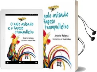 Descargar AudioLibro O Galo Avisado e o Raposo Trampulleiro de Antonio Reigosa año 2003