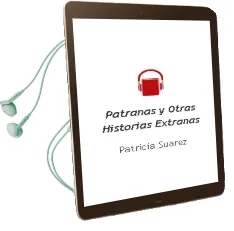 Descargar AudioLibro Patrañas y Otras Historias Extrañas de Patricia Suarez año 2003