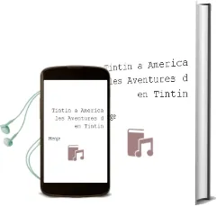 Descargar AudioLibro Tintin a America (Les Aventures d en Tintin) de Herge año 2003