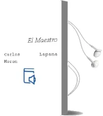 Descargar AudioLibro El Maestro de Carlos Lapaña Moron año 2003