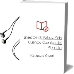 Descargar AudioLibro Insectos de Fabula: Seis Cuentos (Cuentos del Abuelito) de Katiuscia Giusti año 2003