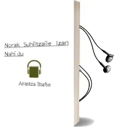Descargar AudioLibro Norak Suhiltzaile Izan Nahi du de Arantza Iturbe año 2003
