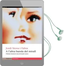 Descargar AudioLibro A l Altra Banda del Mirall de Jordi Sierra I Fabra año 2003