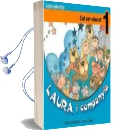 Descargar AudioLibro Cal ser Educat de Carmina Del Rio Galve; Laura Lopez Iborra año 2003