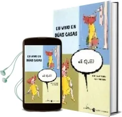 Descargar AudioLibro Eu Vivo en Duas Casas, ¿E que? de Miren Agur Meabe año 2003