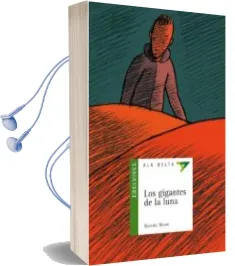 Descargar AudioLibro Los Gigantes de la Luna de Gonzalo Moure año 2003