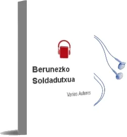 Descargar AudioLibro Berunezko Soldadutxua de Varios Autores año 2003