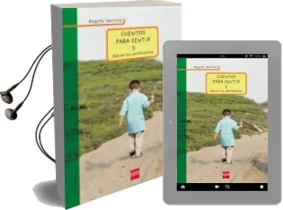 Descargar AudioLibro Cuentos para Sentir (t. Ii): Educar los Sentimientos de Begoña Ibarrola año 2003