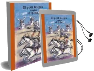 Descargar AudioLibro El Petit Borges Imagina el Quixot de Carlos Cañeque año 2003