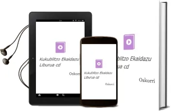 Descargar AudioLibro Kukublitzo: Ekaidazu (Liburua+Cd) de Oskorri año 2003