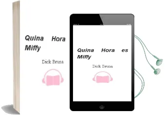 Descargar AudioLibro ¿Quina Hora es Miffy? de Dick Bruna año 2003