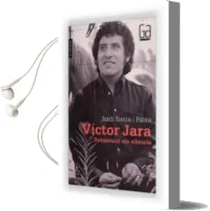 Descargar AudioLibro Victor Jara. Rebentant els Silencis de Jordi Sierra I Fabra año 2003