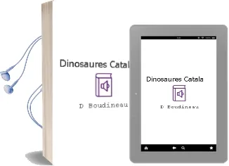 Descargar AudioLibro Dinosaures (Catala) de D. Boudineau año 2004