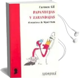 Descargar AudioLibro Papandujas y Zarandajas de Carmen Gil año 2004