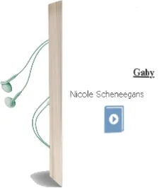 Descargar AudioLibro Gaby de Nicole Scheneegans año 2004