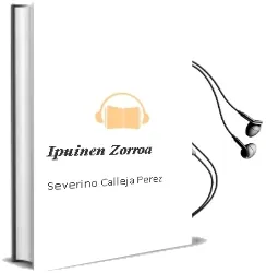 Descargar AudioLibro Ipuinen Zorroa de Severino Calleja Perez año 2004