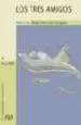 AudioLibro Los Tres Amigos (Manuscrita-Mayuscula) de Merce Viana