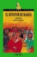 AudioLibro El Inventor de Mamas de Braulio Llamero