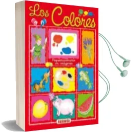 Descargar AudioLibro Los Colores (Pequediccionarios en Imagenes) de Gisela Socolovsky año 2004