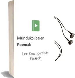 Descargar AudioLibro Munduko Ibaien Poemak de Juan Kruz Igerabide Sarasola año 2004