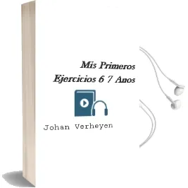 Descargar AudioLibro Mis Primeros Ejercicios 6-7 Años de Johan Verheyen año 2004