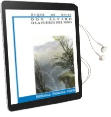 Descargar AudioLibro Don Alvaro o la Fuerza del Sino de Duque De, Angel De Saavedra Rivas año 2004