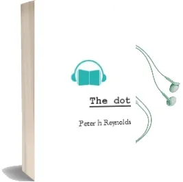 Descargar AudioLibro The dot de Peter H. Reynolds año 2004