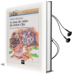 Descargar AudioLibro A Casa de Vidrio do Señor cum de Gloria Sanchez año 2004