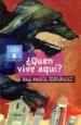 AudioLibro ¿Quen Vive Aqui? de Ana Maria Fernandez