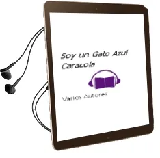 Descargar AudioLibro Soy un Gato Azul (Caracola) de Varios Autores año 2004