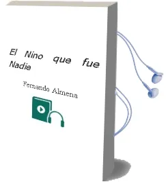 Descargar AudioLibro El Niño que fue Nadie de Fernando Almena año 2004