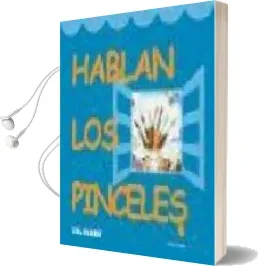 Descargar AudioLibro Hablan los Pinceles de Alma Ramas año 2004