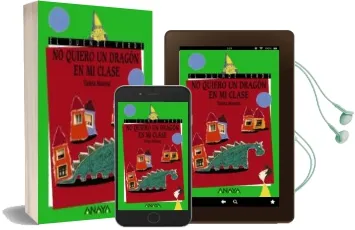 Descargar AudioLibro No Quiero un Dragon en mi Clase de Violeta Monreal Diaz año 2004