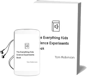 Descargar AudioLibro The Everything Kids Science Experiments Book de Tom Robinson año 2004