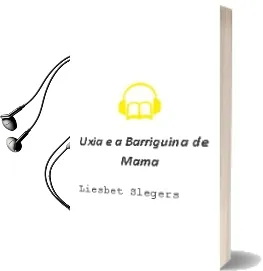 Descargar AudioLibro Uxia e a Barriguiña de Mama de Liesbet Slegers año 2004