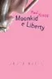 AudioLibro Moonkid e Liberty de Paul Kropp
