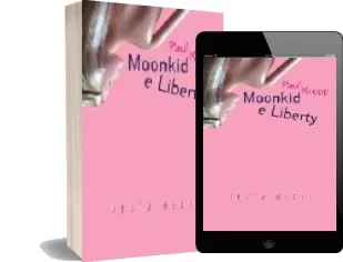 Descargar AudioLibro Moonkid e Liberty de Paul Kropp año 2004