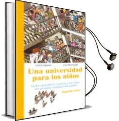 Descargar AudioLibro Una Universidad para los Niños: Ocho Cientificos Explican a los n Iños los Grandes Enigmas del Mundo (2º Curso) de Ulrich Janssen año 2004