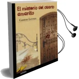 Descargar AudioLibro El Misterio del Cuarto Amarillo de Gaston Leroux año 2004