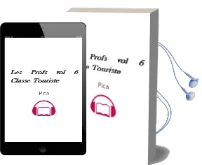 Descargar AudioLibro Les Profs (Vol.6: Classe Touriste) de Pica año 2004