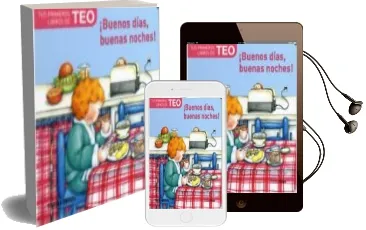 Descargar AudioLibro Buenos Dias Buenas Noches (Tus Primeros Libros de Teo) de Violeta Denou año 2004